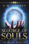 [The Realms 04] • Scourge of Souls · the Realms Book Four · (An Epic LitRPG Series)